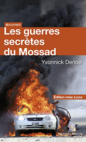 Les guerres secrètes du Mossad Les guerres secrètes du Mossad