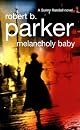 Melancholy Baby (Sunny Randall Novels)