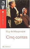 Cinq Contes (French Edition) Guy de Maupassant