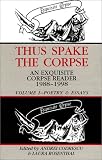 Thus Spake the Corpse : An Exquisite Corpse Reader 1988-1998 : Volume 1, Poetry & Essays