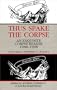Thus Spake the Corpse : An Exquisite Corpse Reader 1988-1998 : Volume 1, Poetry & Essays