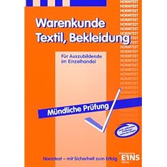 Warenkunde f�r Auszubildende im Einzelhandel zur Vorbereitung auf die m�ndliche / praktische Pr�fung, Textil, Bekleidung