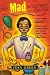 The Mad Scientist Handbook: How to Make Your Own Rock Candy, Antigravity Machine, Edible Glass, Rubber Eggs, Fake Blood, Green Slime, and Much Much More