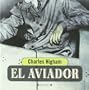 El Aviador (Spanish Edition)