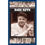 Babe Ruth: A Biography (Baseball's All-Time Greatest Hitters) book cover