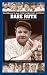 Babe Ruth: A Biography (Baseball's All-Time Greatest Hitters)