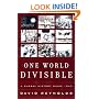 One World Divisible: A Global History Since 1945 (The Global Century Series)