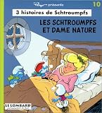 3 Histoires de Schtroumpfs : Les Schtroumpfs et Dame Nature, numéro 10