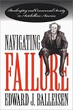 Navigating Failure: Bankruptcy and Commercial Society in Antebellum America