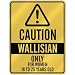 CAUTION  WALLISIAN ONLY FOR WOMEN 18 TO 25 YEARS OLD  PARKING SIGN COUNTRY WALLIS AND FUTUNA
