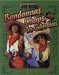 Bandanas, Chaps, and Ten-Gallon Hats (Life in the Old West: a Bobbie Kalman Series)