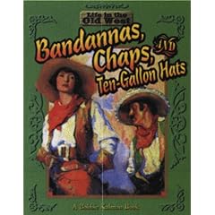 Bandanas, Chaps, and Ten-gallon Hats