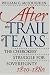 After the Trail of Tears: The Cherokees' Struggle for Sovereignty, 1839-1880
