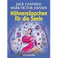 H�hners�ppchen f�r die Seele: Geschichten, die das Herz erw�rmen