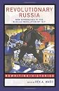 Revolutionary Russia: New Approaches to the Russian Revolution of 1917 (Rewriting Histories)