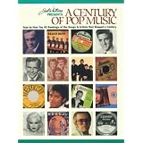 Joel Whitburn Presents a Century of Pop Music: Year-By-Year Top 40 Rankings of the Songs & Artists That Shaped a Century [Paperback]