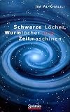 Schwarze L�cher, Wurml�cher und Zeitmaschinen - Jim Al-Khalili