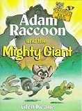 Adam Raccoon and the Mighty Giant