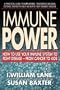 Immune Power: How to Use Your Immune System to Fight Disease--from Cancer to AIDS