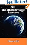 Oil, The 4th Renewable Resource