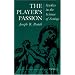 The Player's Passion: Studies in the Science of Acting (Theater: Theory/Text/Performance)