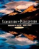 Sensation and Perception (4th Edition) Margaret W. Matlin, Hugh J. Foley