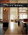 The New City Home: Smart Solutions for Metro Living