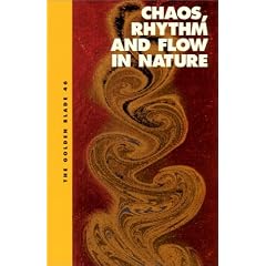 Chaos, Rhythm and Flow in Nature
