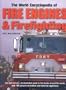 The World Encyclopedia of Fire Engines & Fire-Fighting