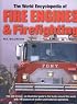 The World Encyclopedia of Fire Engines & Fire-Fighting (World Encyclopedia)