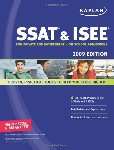kaplan ssat  isee 2009 edition for private and independent school admissions kaplan ssat  isee for private