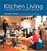 Book Kitchen Living: Contemporary Ideas for the Heart of the Home