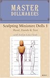 MD07: Sculpting Miniature Dolls 1