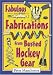 Fabulous Fabrications from Busted Hockey Gear