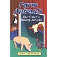 Farm Animals: Your Guide to Raising Livestock by Jeanie Peck-Whiting