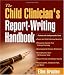 The Child Clinician's Report-Writing Handbook (The Clinician's Toolbox)