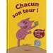 Chacun son tour !
