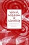 Word, Wisdom & Worship: Womanchurch Celebrates the Seasons