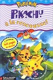 Pikachu a la rescousse