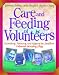 Book Care And Feeding Of Volunteers: Recruiting, Training, And Keeping An Excellent Volunteer Ministry Staff