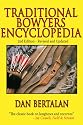 Traditional Bowyers Encyclopedia: 2nd Edition - Revised and Updated