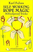 Self-working Rope Magic (Dover Books on Magic)