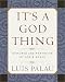Books : It's a God Thing: Pictures and Portraits of God's Grace