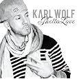Karl Wolf - Ghetto Love [Japan CD] TOCP-71104 by Karl Wolf
