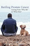 Battling Prostate Cancer: Getting from 