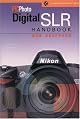 PCPhoto Digital SLR Handbook (A Lark Photography Book)
