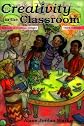 Creativity in the Classroom: Schools of Curious Delight