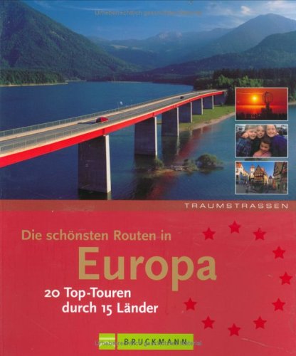 City Travel Guides Discounted  Bücher : Die schönsten Routen in Europa: 20 Top-Touren durch 15 Länder