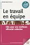 Le travail en �quipe : Cl� pour une meilleure efficacit� collective