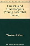 Crickets and grasshoppers